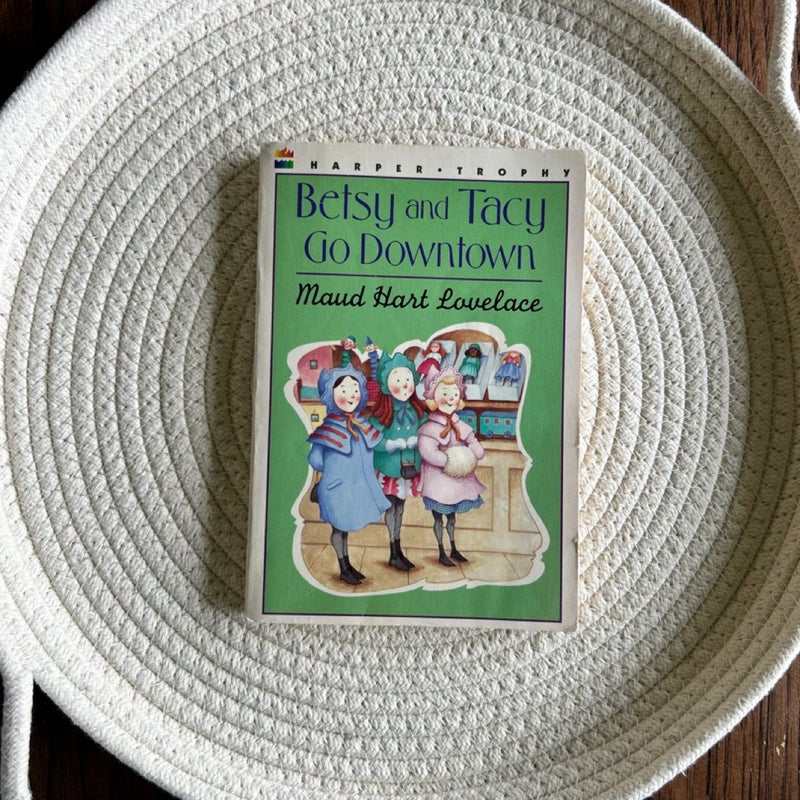 Betsy and Tacy Go Downtown