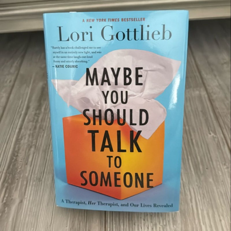 Maybe You Should Talk to Someone