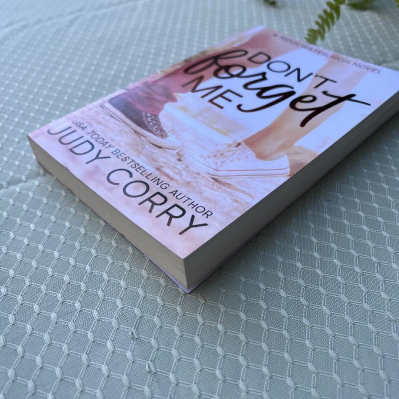 Don't Forget Me (OOP FIRST EDITION)