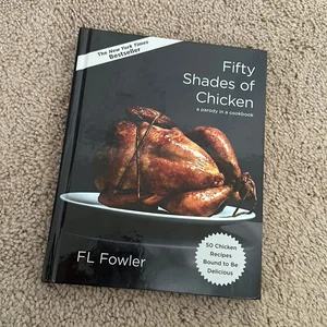 Fifty Shades of Chicken