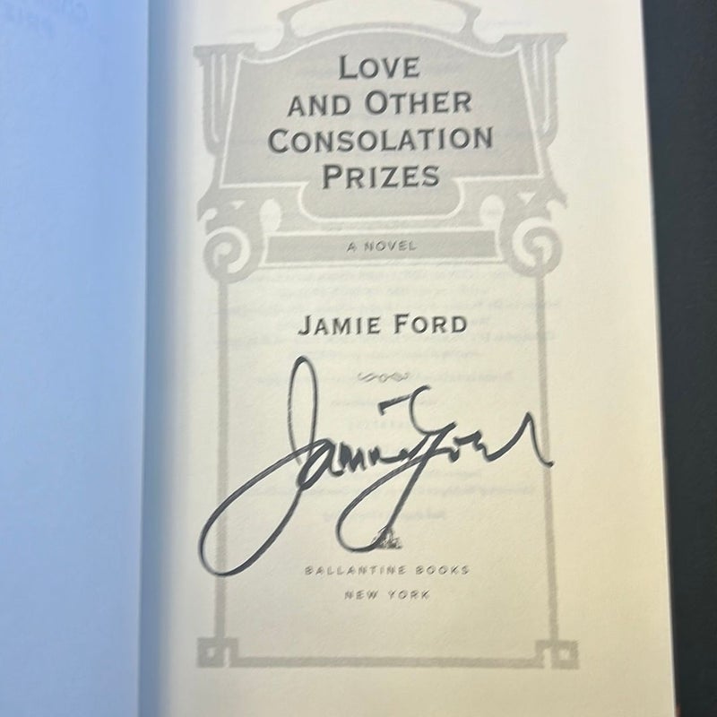 Love and Other Consolation Prizes (signed)