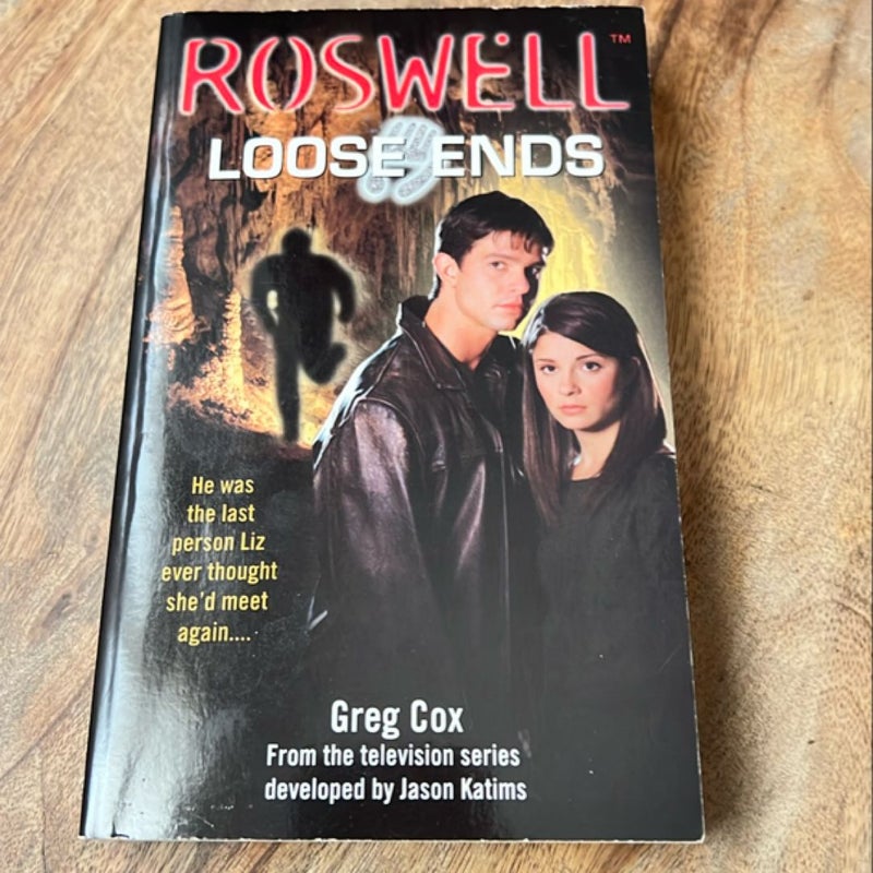 Roswell: Loose Ends 