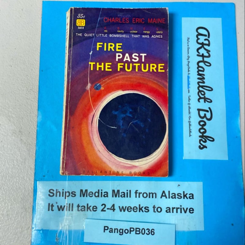 Fire Past the Future