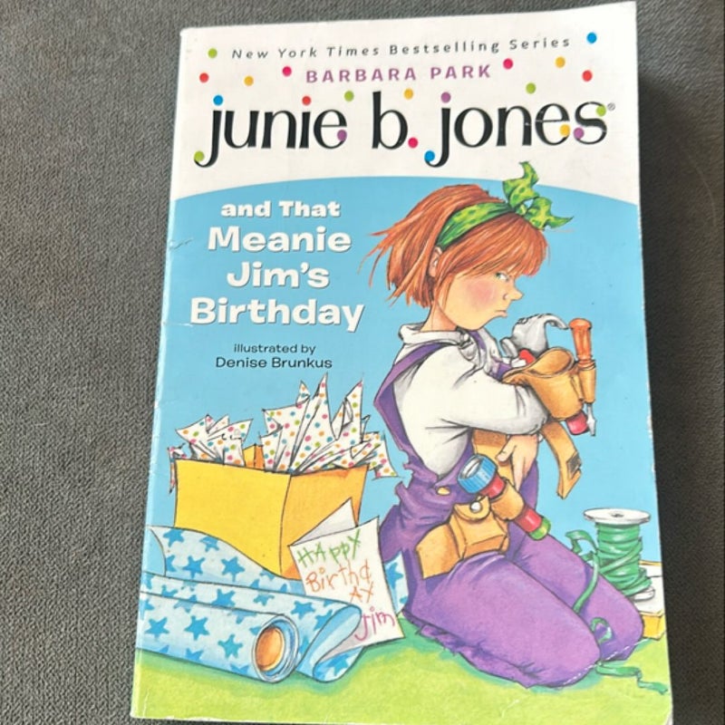 Junie B. Jones and That Meanie Jim's Birthday