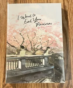 I Want to Eat Your Pancreas (Light Novel)