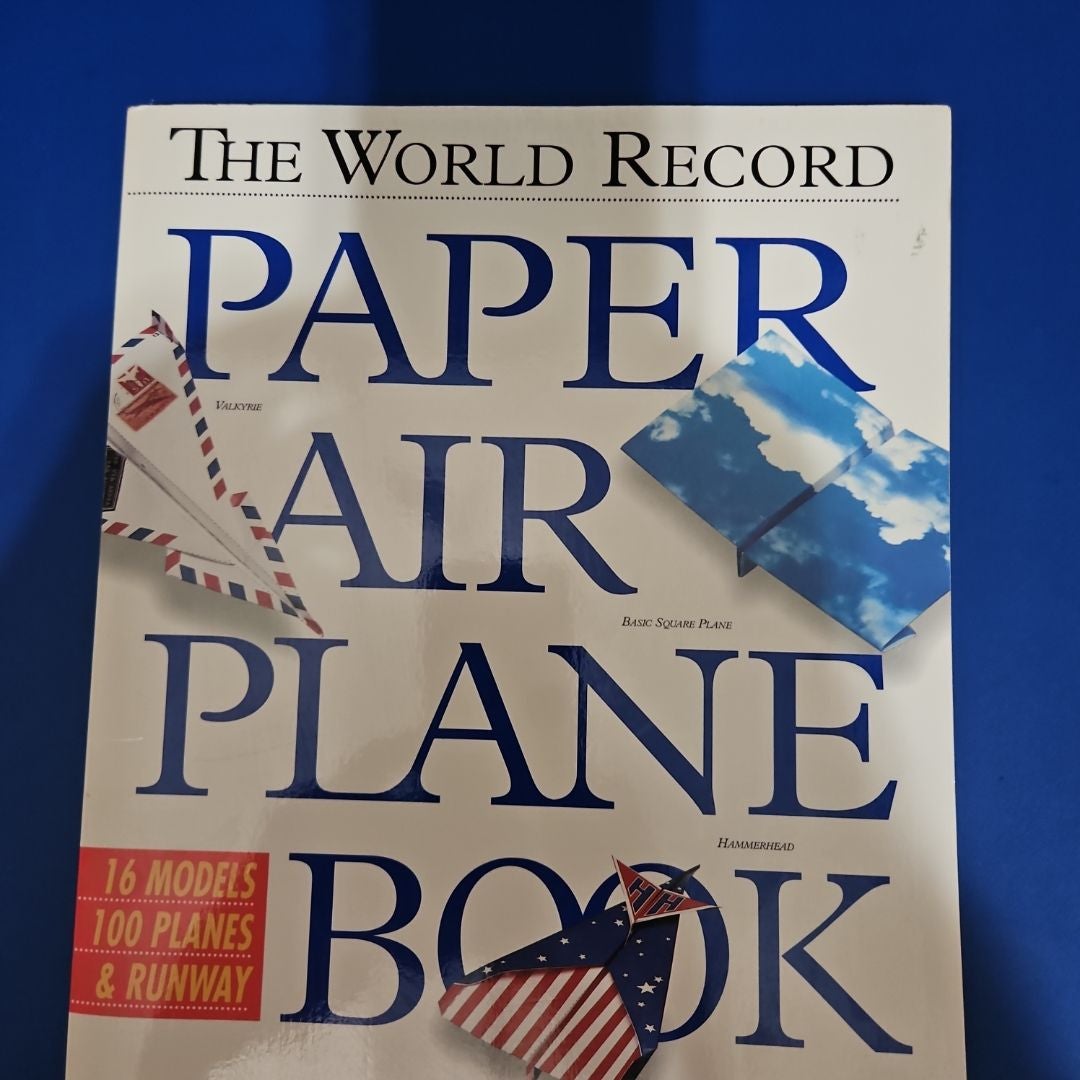 The World Record Paper Airplane Book