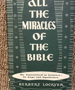 All The Miracles of the Bible