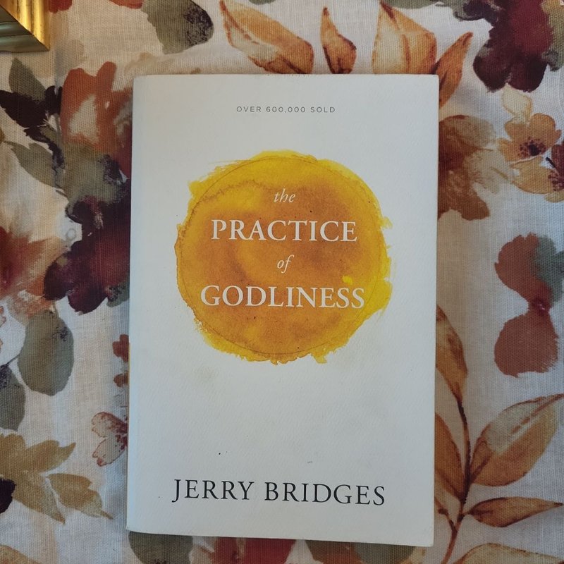 The Practice of Godliness by Jerry Bridges, Paperback | Pangobooks