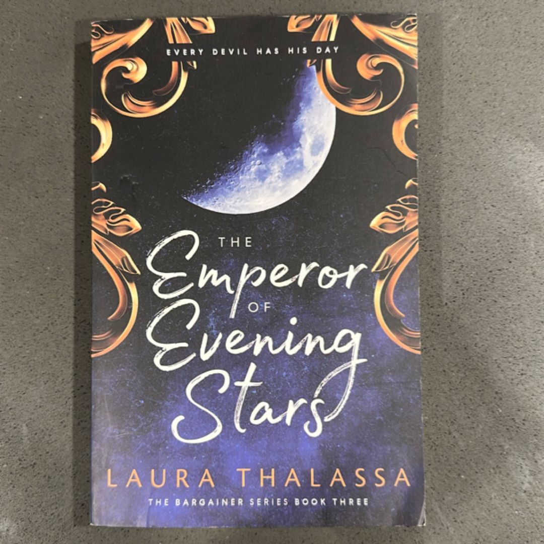 The Emperor of Evening Stars