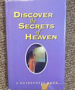 Discover the Secrets of Heaven 