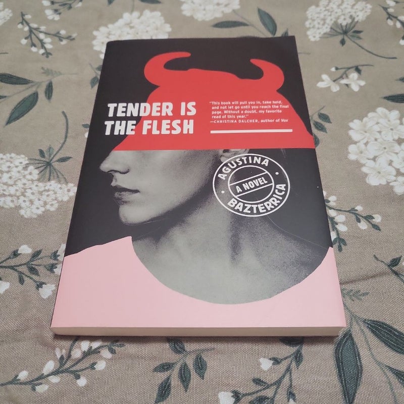Tender Is the Flesh