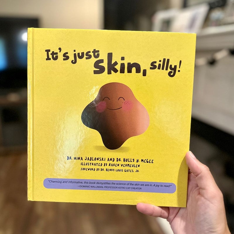 It's Just Skin, Silly!