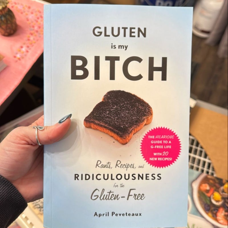 Gluten Is My Bitch