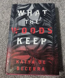 What the Woods Keep