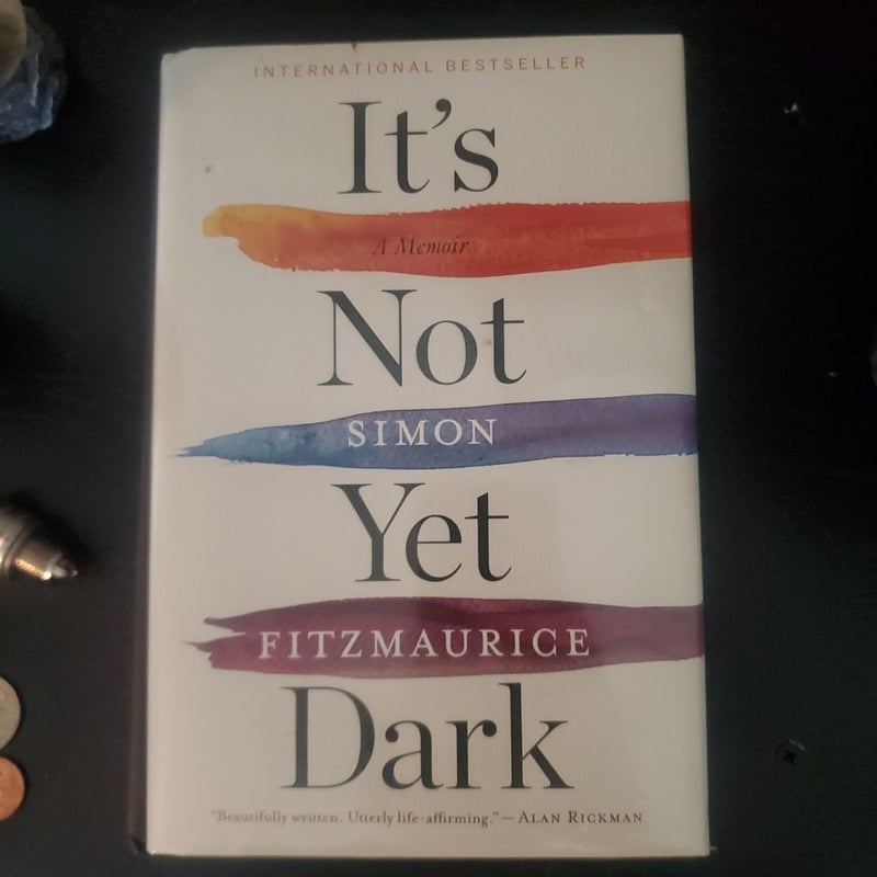It's Not yet Dark