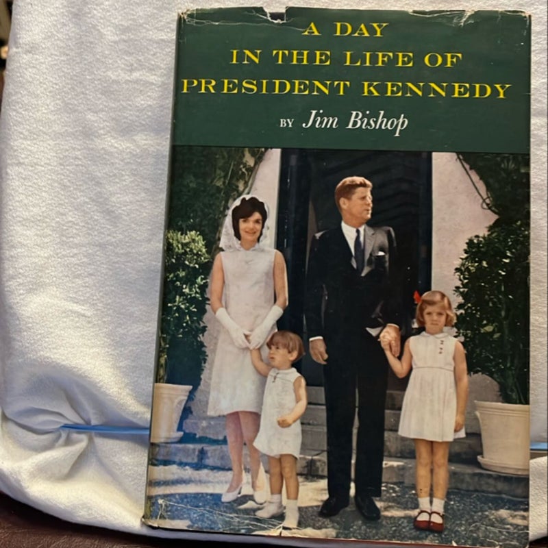 A Day In The Life Of President Kennedy