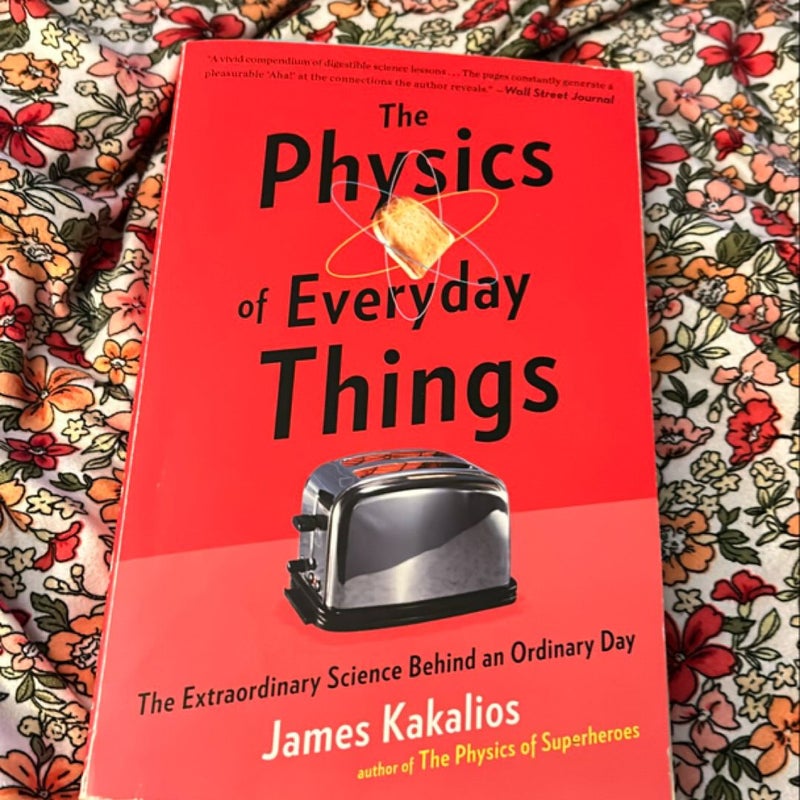 The Physics of Everyday Things