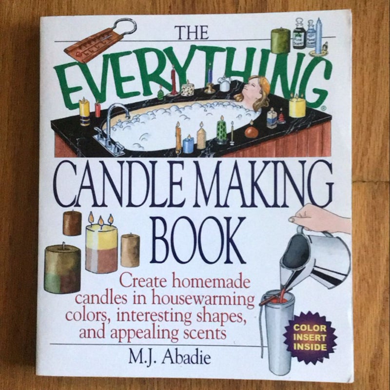 The Everything Candlemaking Book