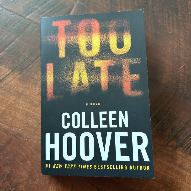 Too Late by Colleen Hoover