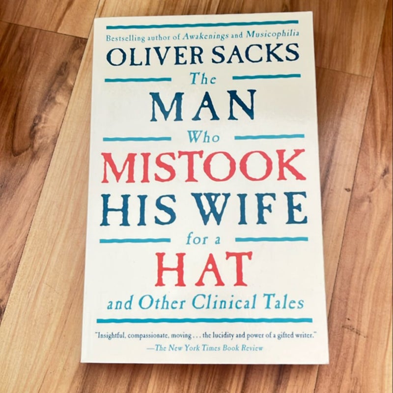 The Man Who Mistook His Wife for a Hat