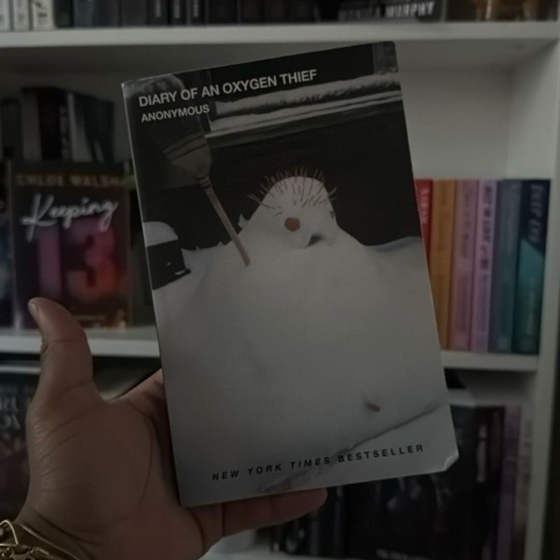 Diary of an Oxygen Thief