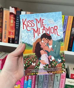 Kiss Me, Mi Amor