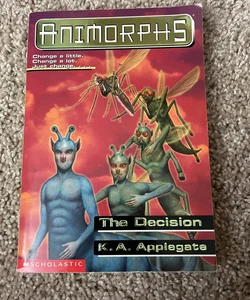 Animorphs 18 The Decision
