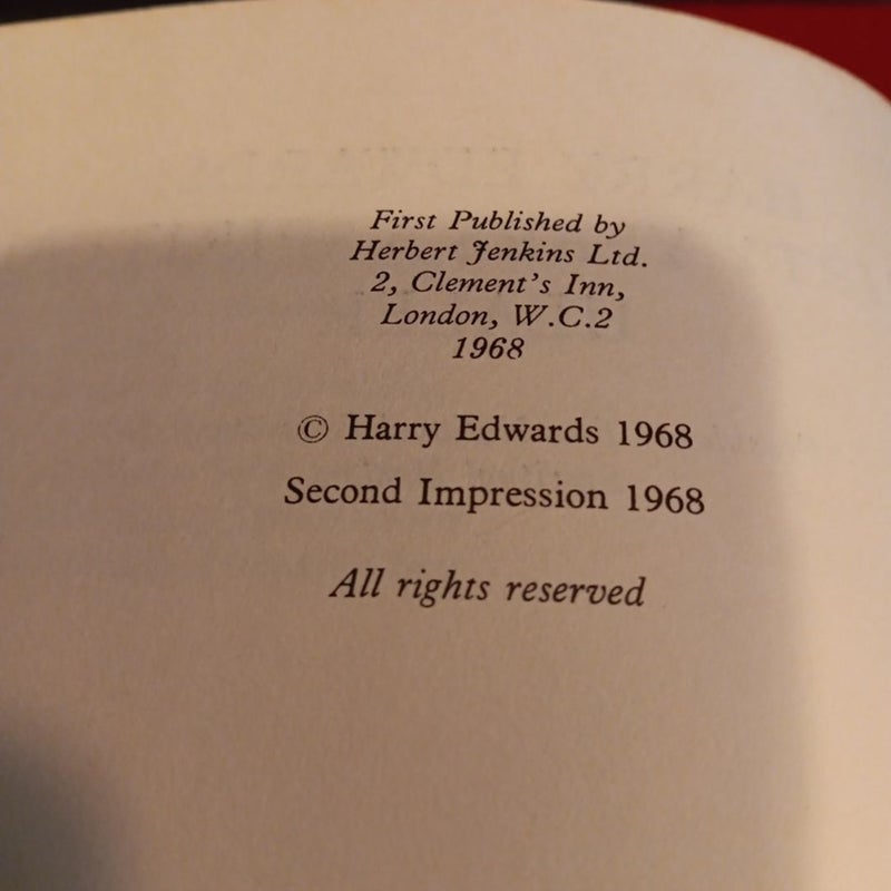 Harry Edwards:Thirty Years a Spiritual Healer , 1st. Edition signed 1968