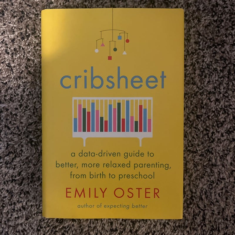 Cribsheet by Emily Oster, Hardcover Pangobooks