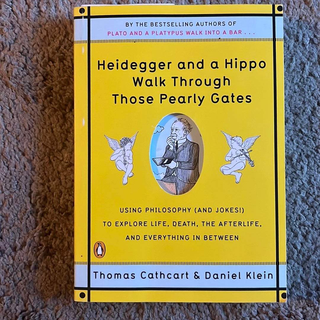 Heidegger and a Hippo Walk Through Those Pearly Gates