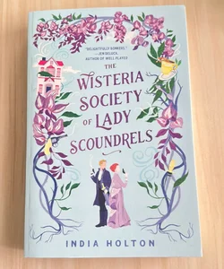 The Wisteria Society of Lady Scoundrels