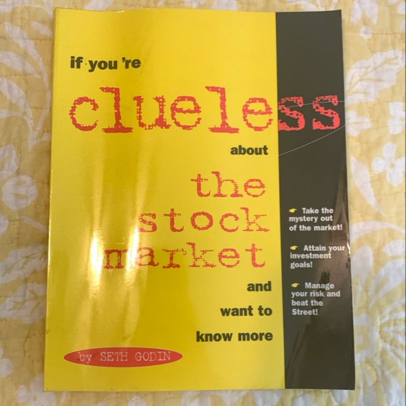 If You're Clueless about the Stock Market, and Want to Know More