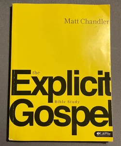 The Explicit Gospel - Member Book