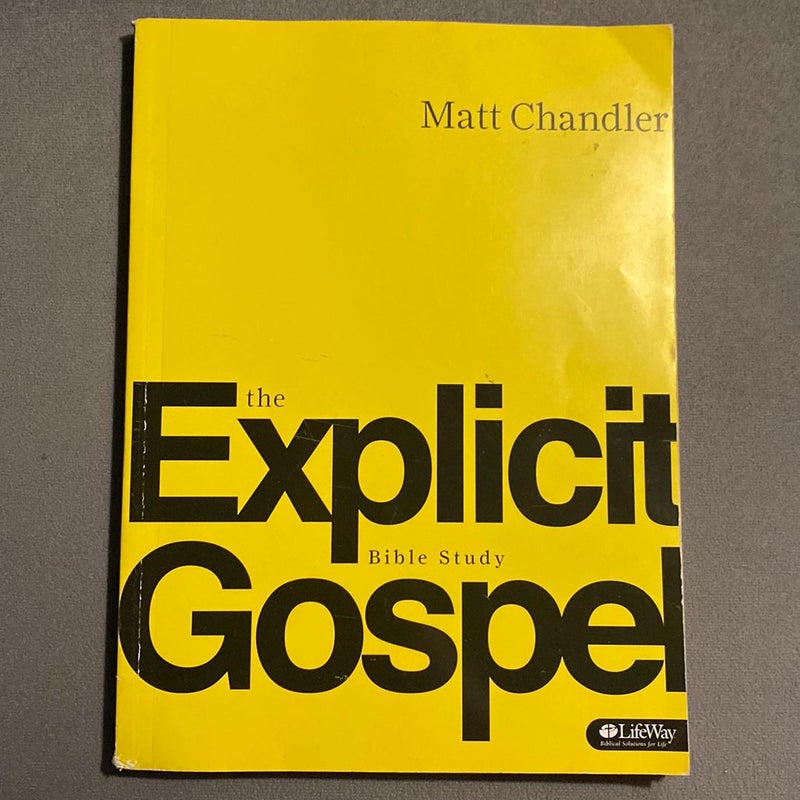 The Explicit Gospel - Member Book