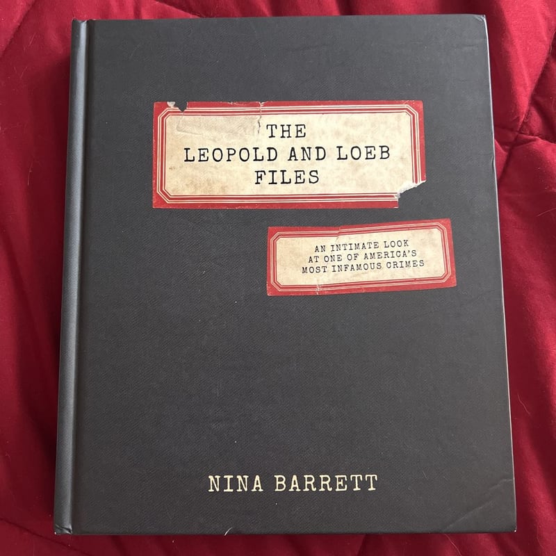 The Leopold and Loeb Files