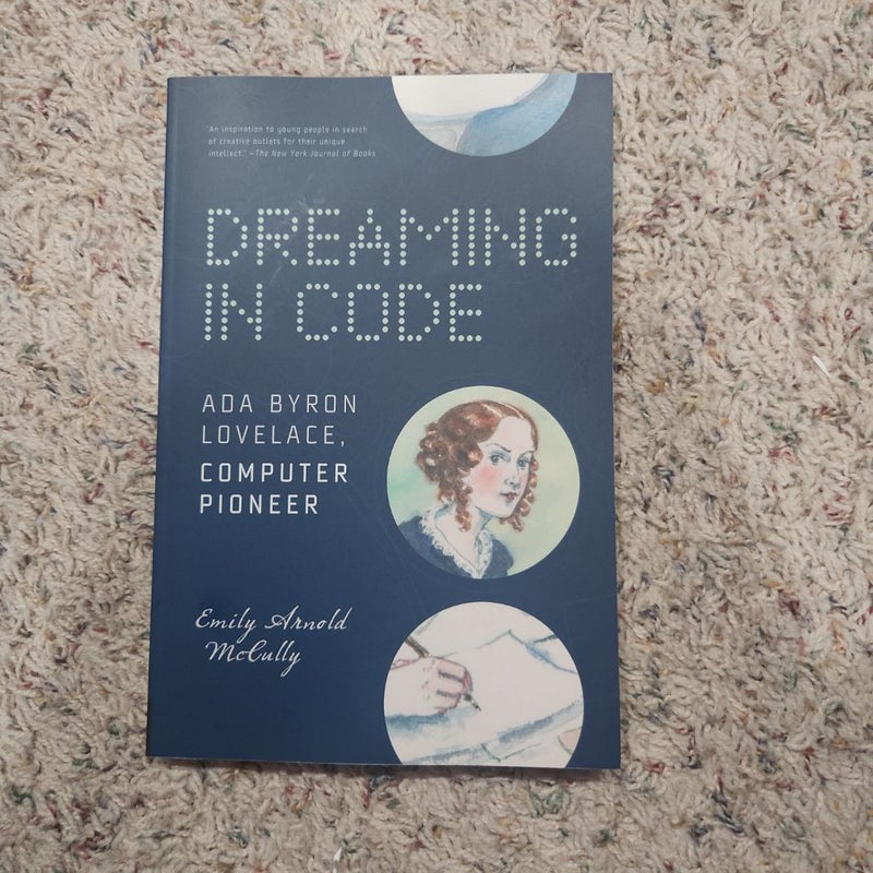 Dreaming in Code: Ada Byron Lovelace, Computer Pioneer