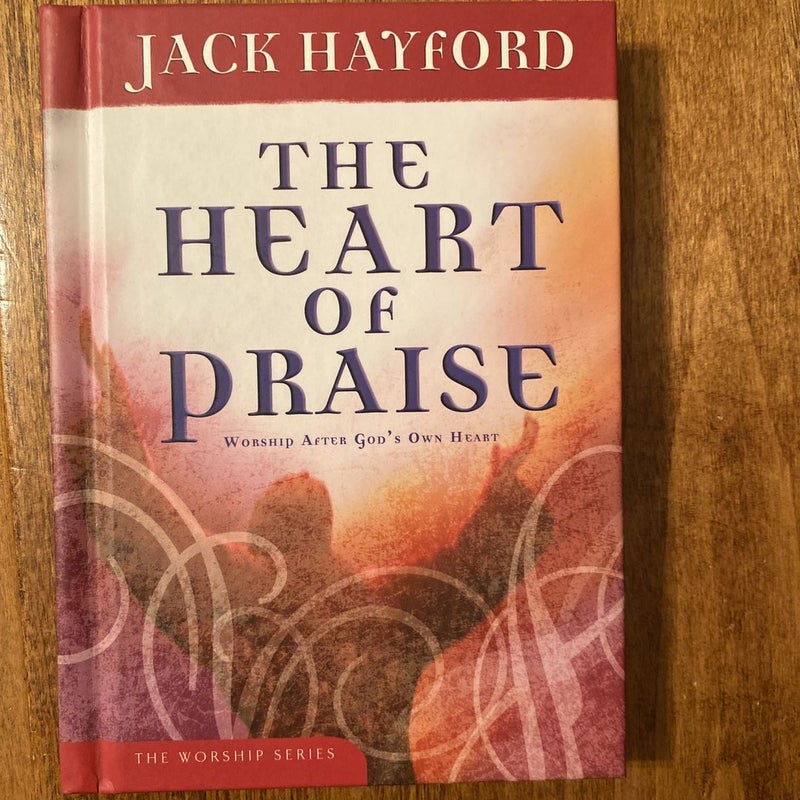 The Heart of Praise