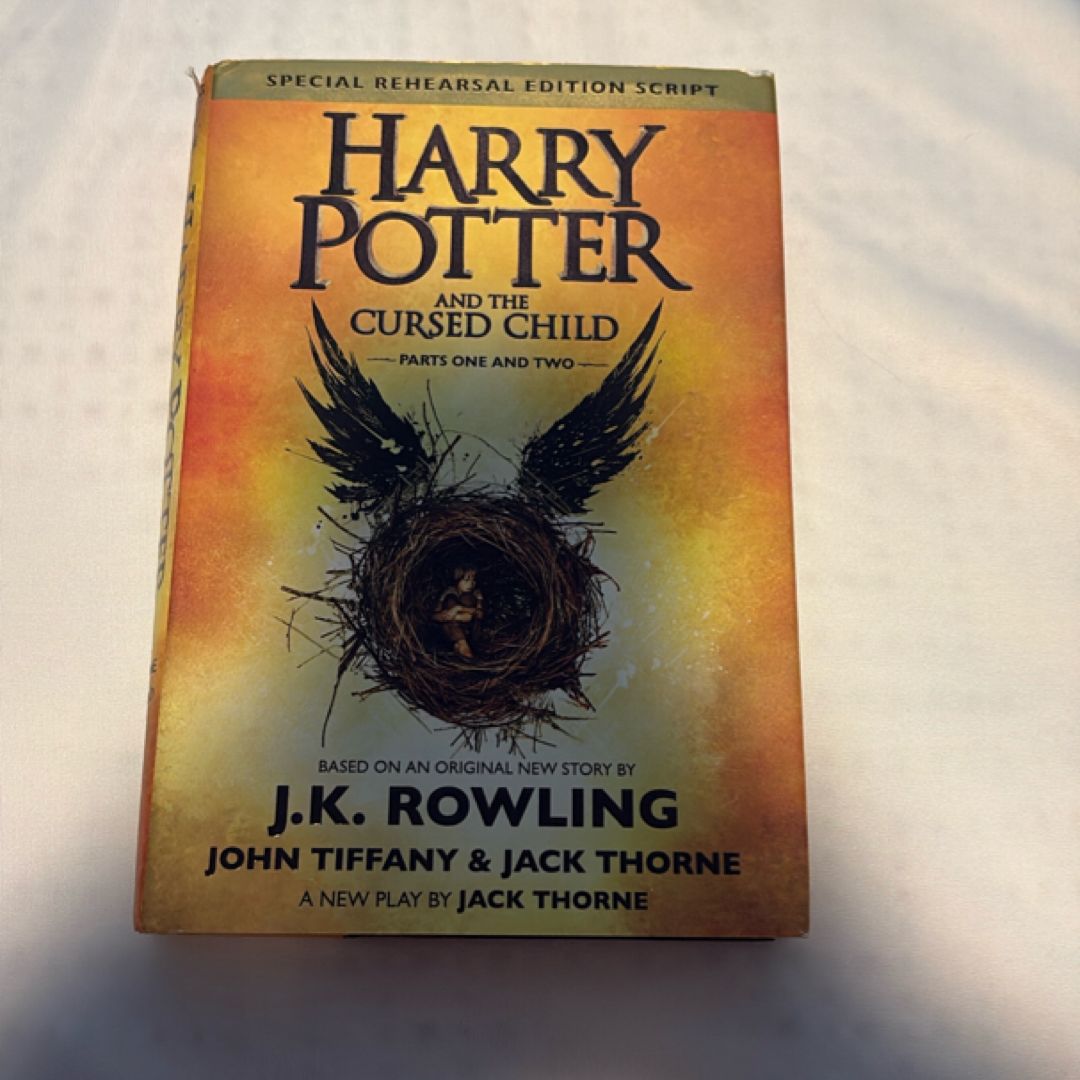 Harry Potter and the Cursed Child Parts One and Two (Special Rehearsal Edition Script)