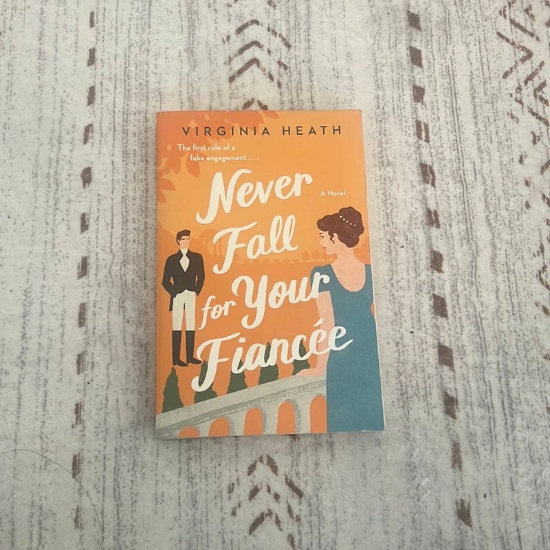 Never Fall for Your Fiancee (SIGNED BY AUTHOR)