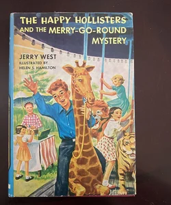 The Happy Hollisters and the Merry-Go-Round Mystery  