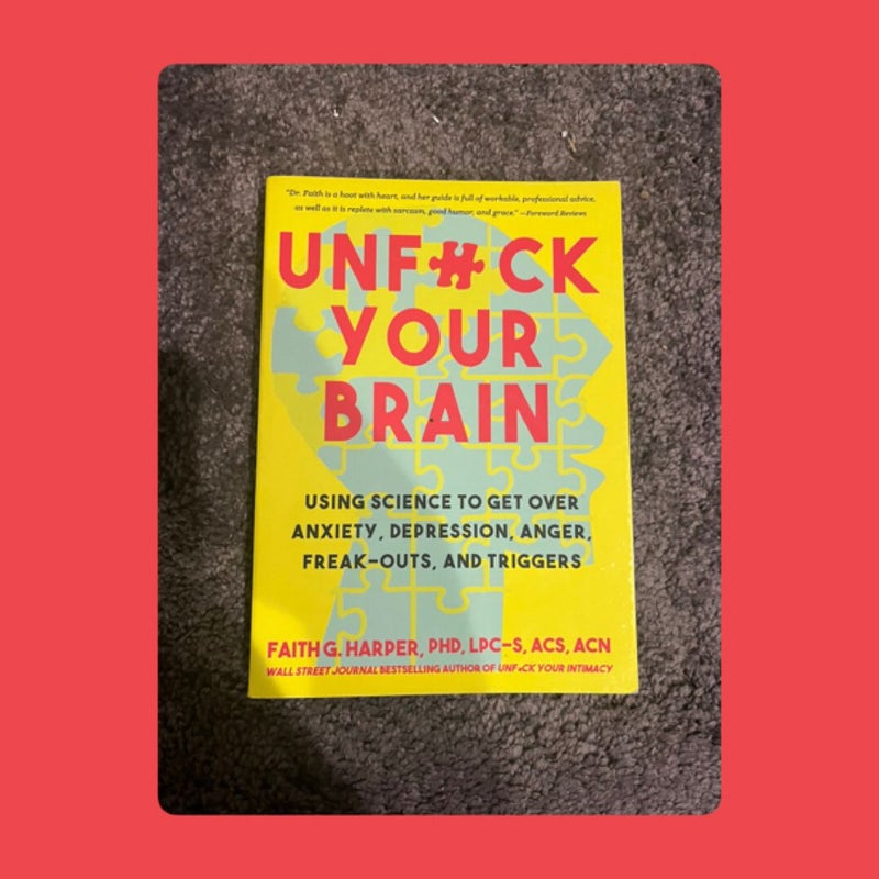 Unfuck Your Brain