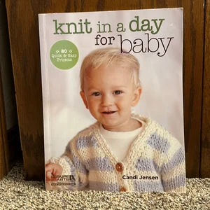 Knit in a Day for Baby