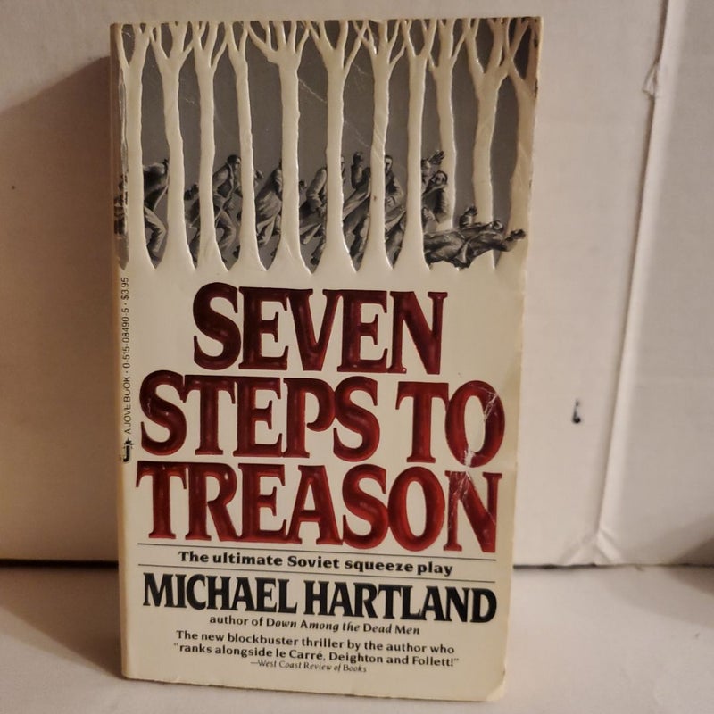 Seven Steps to Treason