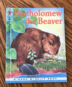 Bartholomew the Beaver