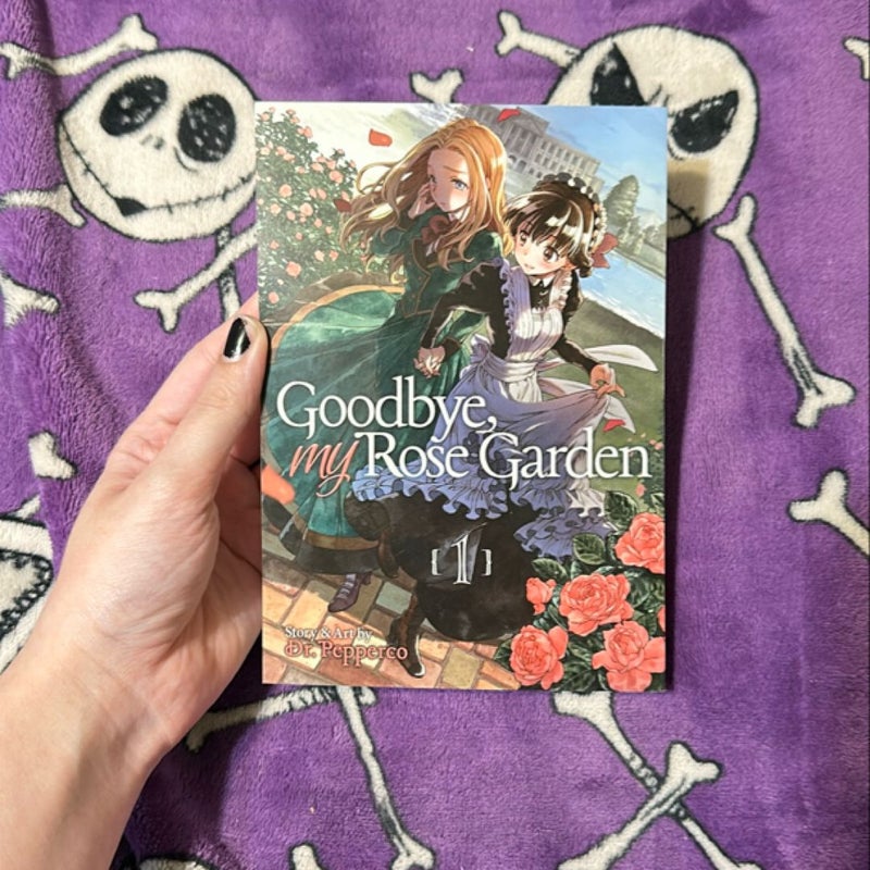 Goodbye, My Rose Garden Vol. 1