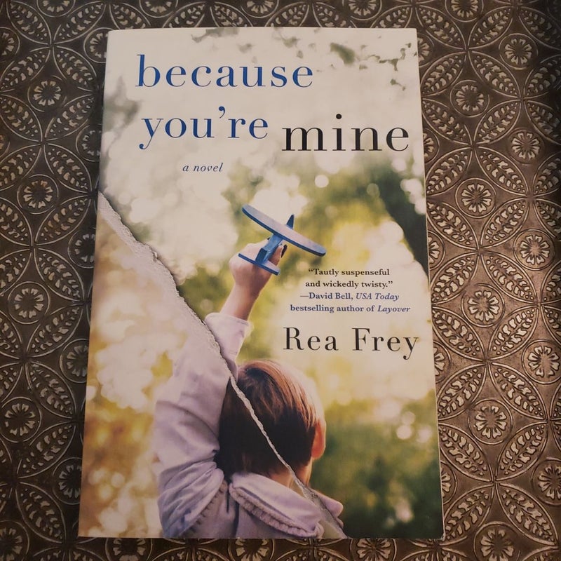 Because You're Mine