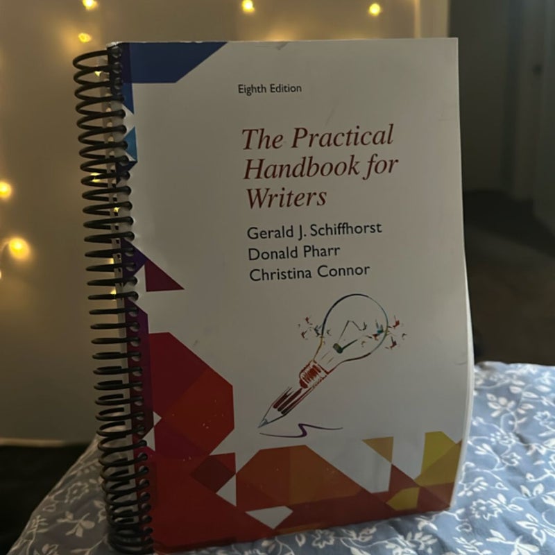 The PRACTICAL HANDBOOK for WRITERS, Eighth Edition (Sprial Bound-B/W)