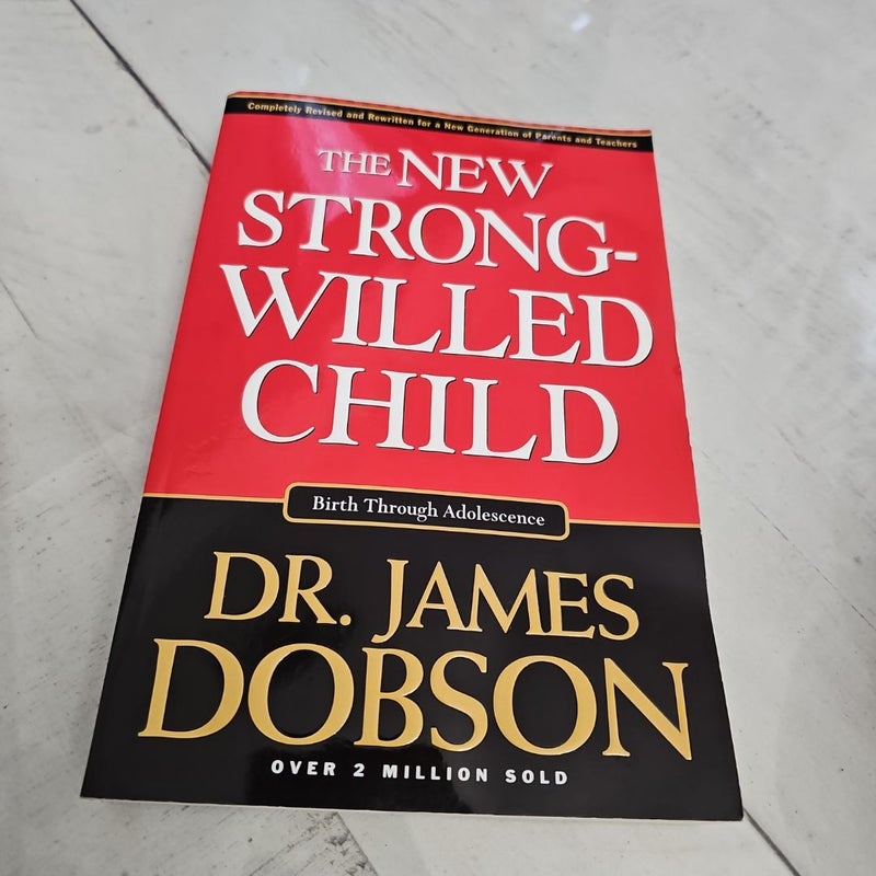 The New Strong-Willed Child