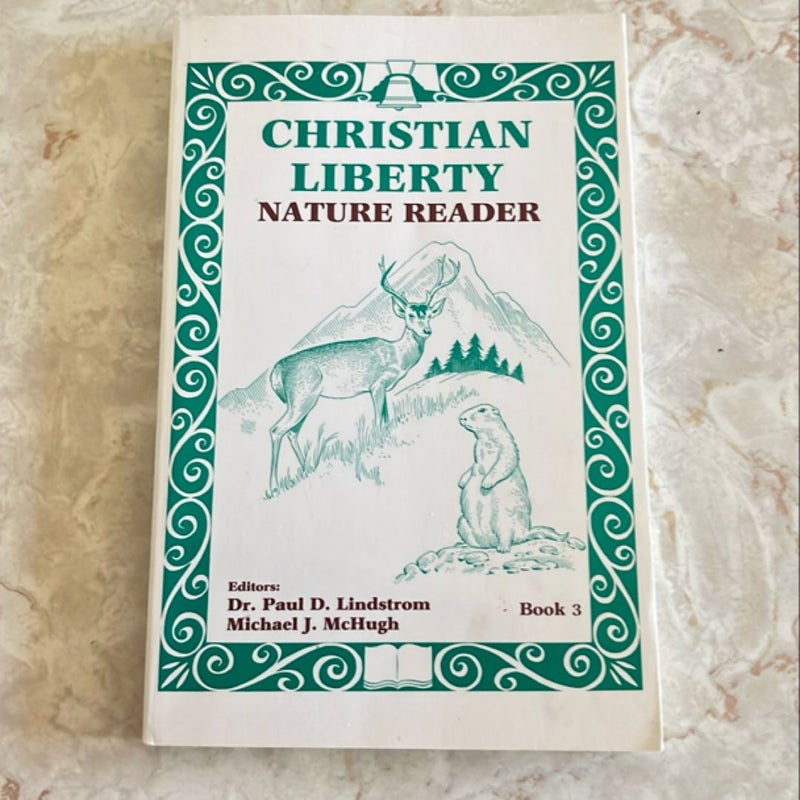 Christian Liberty Nature Reader: Book 3