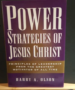 Power Strategies of Jesus Christ
